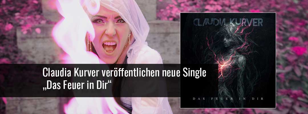 Claudia Kurver - Das Feuer In Dir