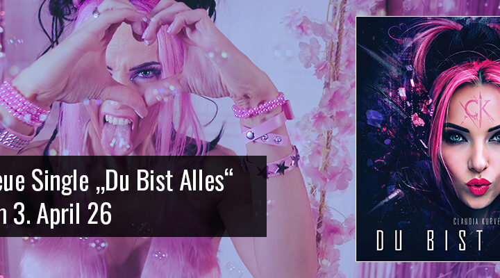 Neue Single Du Bist Alles - Claudia Kurver